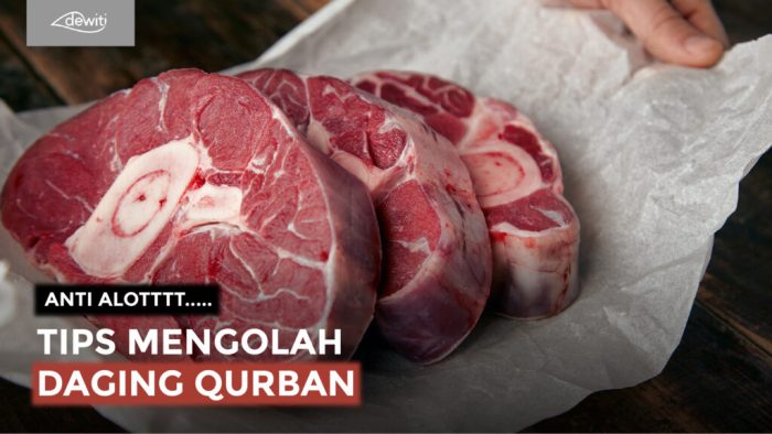 Tips menyimpan dan mengolah daging kurban secara tepat