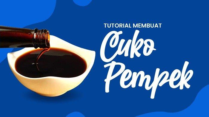 Cara membuat cuko palembang untuk pempek yang otentik